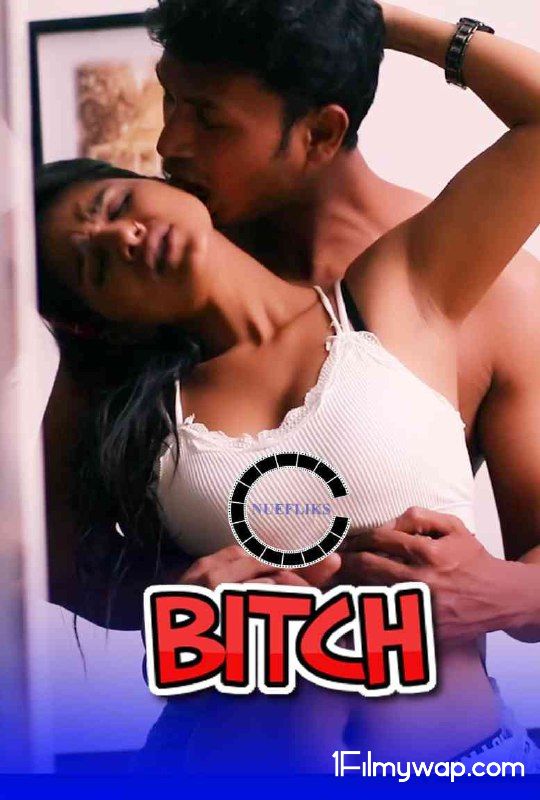 18+ Bitch 2020 (Pooja Kashyap) Hindi Short Film Nuefliks Original