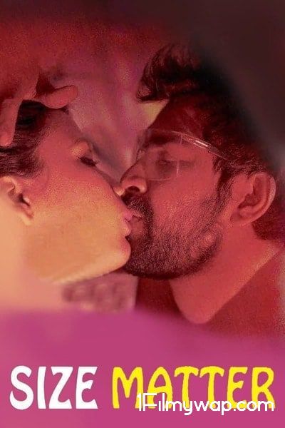 18+ Size Matter 2020 Web Series S01 E01 Hindi CrabFlix