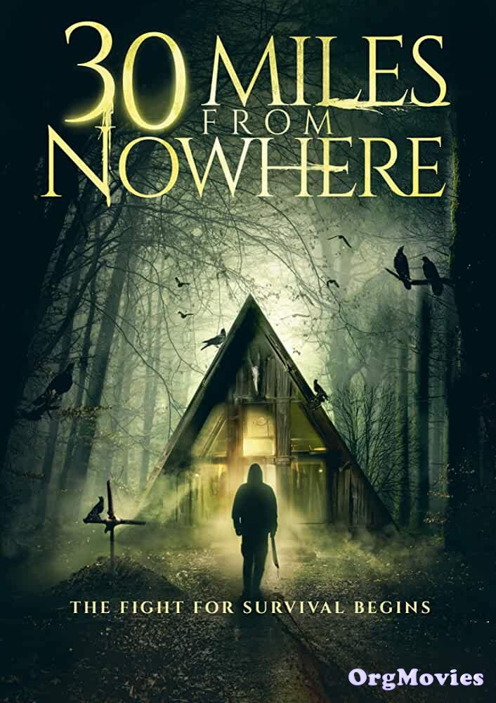 30 Miles from Nowhere 2018 Hindi Dubbed Movie