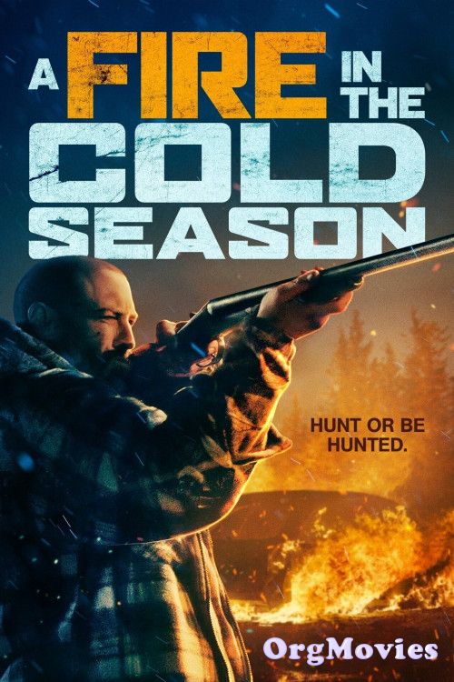 A Fire in the Cold Season 2019 Hindi Dubbed Movie