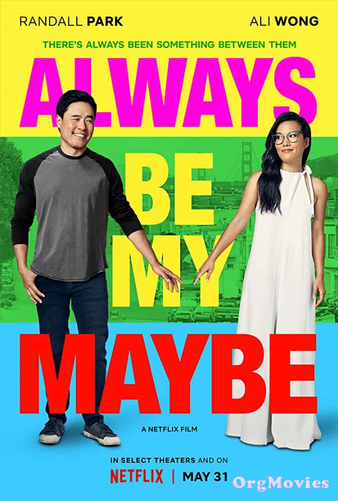 Always Be My Maybe 2019 Hindi Dubbed Movie DL