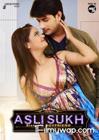 Asli Sukh Sisters BoyFriend 2021 S01 HDRip Hindi Complete BigMovieZoo Web Series 18⁺