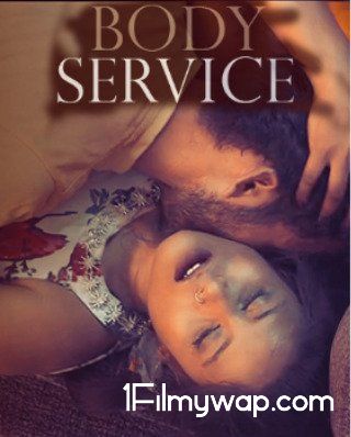 Body Service 2021 S01 Hindi Original Complete Web Series