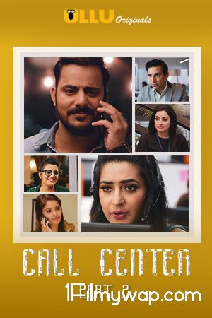 Call Center Part 2 Web Series 2020 S01 ULLU Originals Hindi Complete