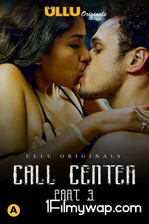 Call Center Part 3 2020 Web Series Sason01 ULLU Originals Hindi Complete