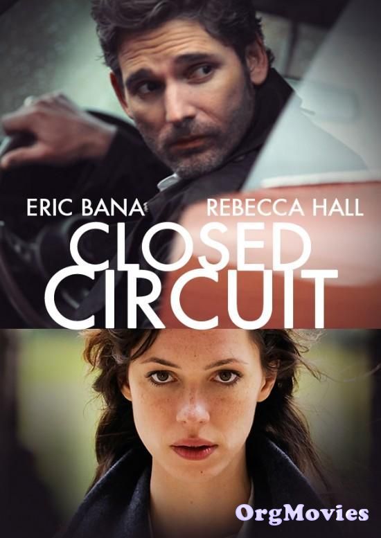 Closed Circuit (2013) Hindi Dubbed Movie