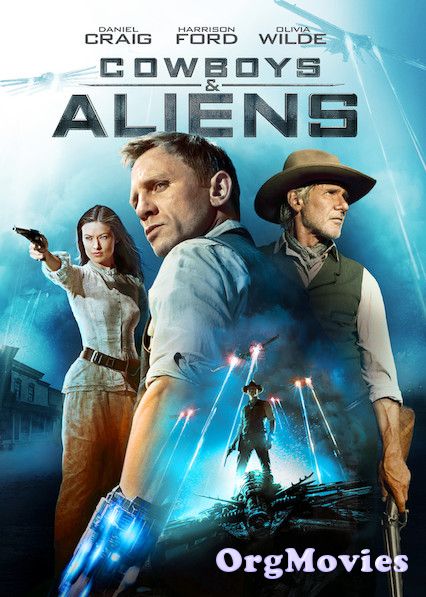 Cowboys And Aliens 2011 Extended Hindi Dubbed Movie
