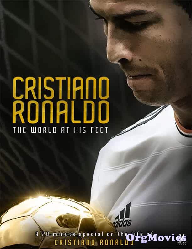 Cristiano Ronaldo World at His Feet 2014 DL Hindi Dubbed Full Movie