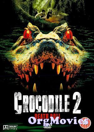 Crocodile 2 Death Swamp 2002 Hindi Dubbed Movie