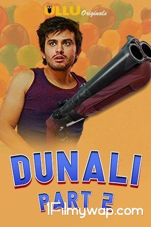 Dunali Part 2 (2021) S01 Hindi Web Series HDRip