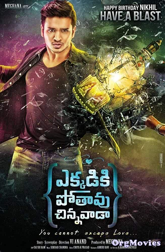 Ekkadiki Pothavu Chinnavada (2016) Hindi Dubbed Movie