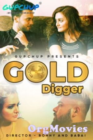 Gold Digger (2020) Adult Web Series GupChup Hindi S01E01