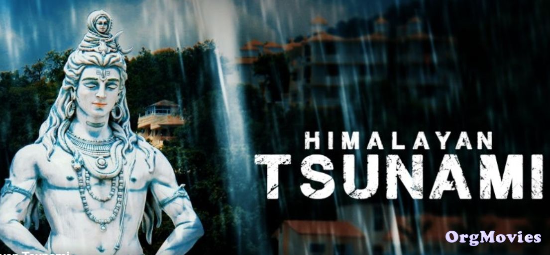 Himalayan Tsunami (2020) S01E01 HDRip Movie
