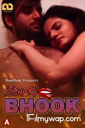 Jism Ki Bhook 2021 S01E03 HDRip Hindi Bumbam Original Web Series