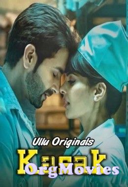 Kasak Part 3 2020 Hindi UllU Original Complete