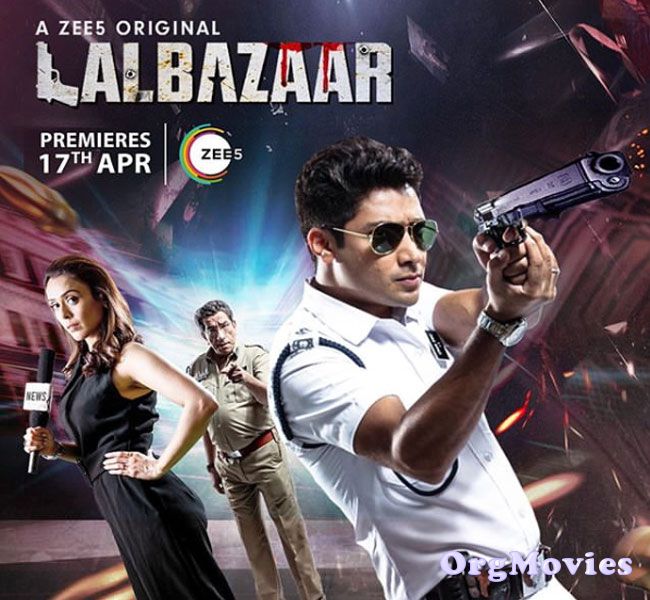Lalbazaar 2020 S01 Hindi Complete Zee5 Web Series Full movie
