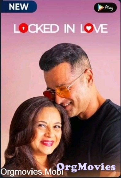 Locked in Love 2020 S01 Hindi Complete MX Player Web Series HDRip