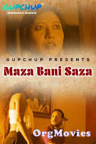 Maaza Bani Saaza 2020 GupChup Hindi S01E01 Web Series