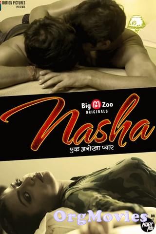 Nasha 2020 Hindi S01 Complete Hot Web Series Short Film