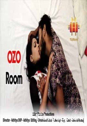Ozo Room 2021 HDRip 11UpMovies Originals Hindi Short Film 18⁺