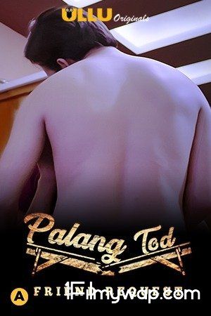 Palang Tod (Friend Request) 2021 S01 Hindi Web Series 18⁺