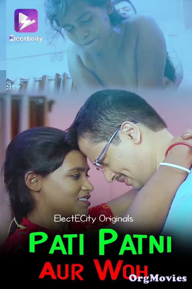 Pati Patni Aur Woh 2020 Adult Web Series S01E01 Hindi ElectEcity Original