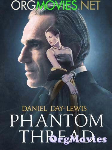 Phantom Thread 2017 Hindi Dubbed Movie