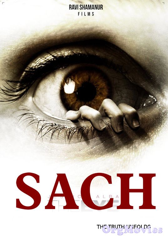 Sach The Truth Unfolds 2020 Hindi Movie