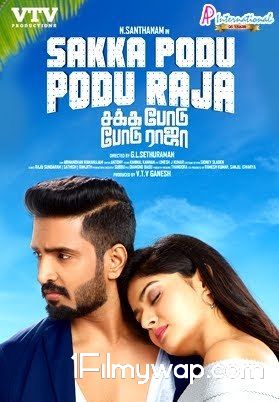 Sakka Podu Podu Raja 2017 Full Movie In Hindi Dubbed HDRip