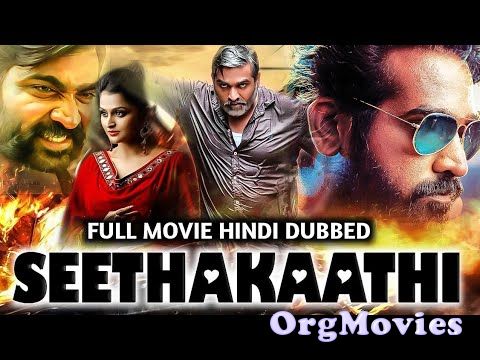 Seethakaathi 2020 Hindi Dubbed Movie