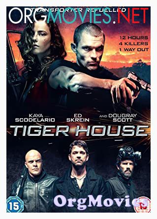 Tiger House 2015 Hindi Dubbed Movie