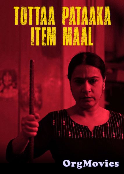 Tottaa Pataaka Item Maal 2019 Hindi Full Movie