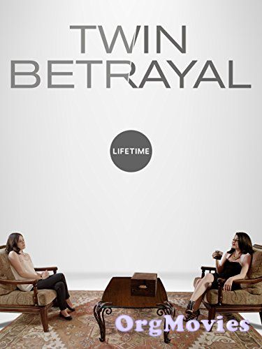 Twin Betrayal 2018 Hindi Dubbed Full Movie